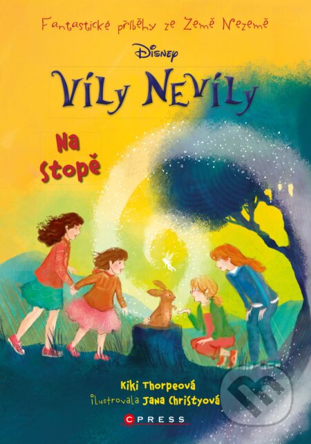 Kniha: Víly Nevíly: Na stopě (Kiki Thorpe). CPRESS, 2017 Kniha: Víly Nevíly: Na stopě (Kiki Thorpe). CPRESS, 2017