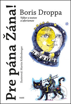 Kniha: Pre pána Žána (Boris Droppa). Daxe Kniha: Pre pána Žána (Boris Droppa). Daxe