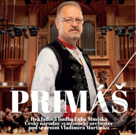 Hudobné CD: Ľubo Šimčík: Primáš (Hudobné albumy). Hudobné albumy, 2024 Hudobné CD: Ľubo Šimčík: Primáš (Hudobné albumy). Hudobné albumy, 2024