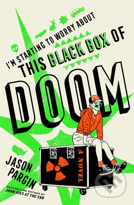 Kniha: I'm Starting to Worry About This Black Box of Doom (Jason Pargin). Titan Books, 2024 Kniha: I'm Starting to Worry About This Black Box of Doom (Jason Pargin). Titan Books, 2024