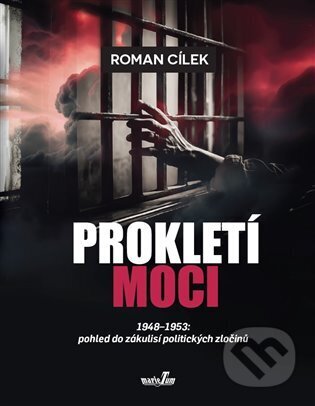 Kniha: Prokletí moci (Roman Cílek). MarieTum, 2024 Kniha: Prokletí moci (Roman Cílek). MarieTum, 2024