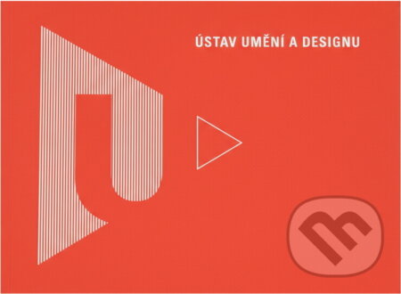 Kniha: Ústav umění a designu (). , 2011 Kniha: Ústav umění a designu (). , 2011