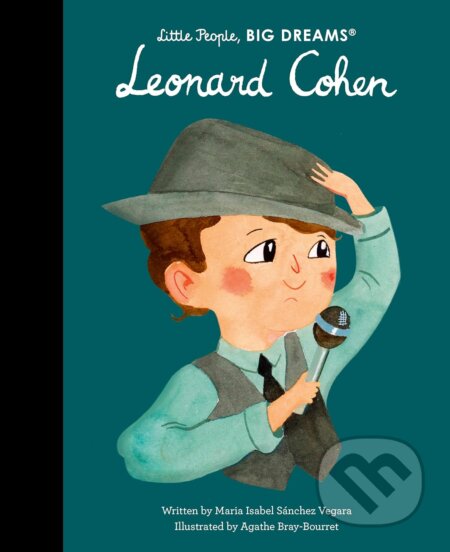 Kniha: Leonard Cohen (Maria Isabel Sanchez Vegara). Frances Lincoln, 2024 Kniha: Leonard Cohen (Maria Isabel Sanchez Vegara). Frances Lincoln, 2024