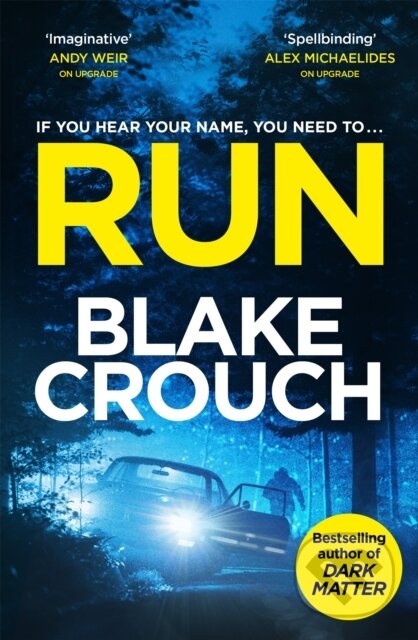 Kniha: Run (Blake Crouch). Pan Macmillan, 2024 Kniha: Run (Blake Crouch). Pan Macmillan, 2024