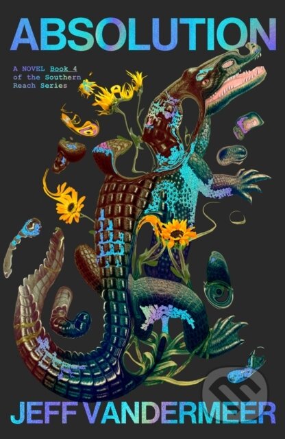 Kniha: Absolution (Jeff VanderMeer). HarperCollins Publishers, 2024 Kniha: Absolution (Jeff VanderMeer). HarperCollins Publishers, 2024