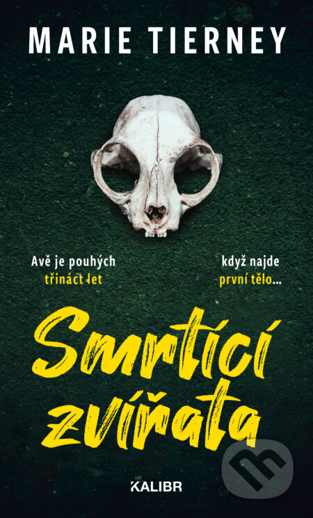 E-kniha: Smrtící zvířata (Marie Tierney). Kalibr, 2024 E-kniha: Smrtící zvířata (Marie Tierney). Kalibr, 2024