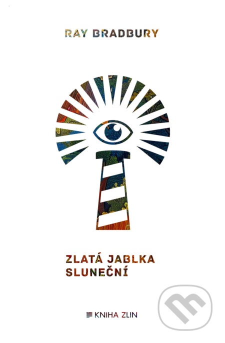 E-kniha: Zlatá jablka sluneční (Ray Bradbury). Kniha Zlín, 2024 E-kniha: Zlatá jablka sluneční (Ray Bradbury). Kniha Zlín, 2024