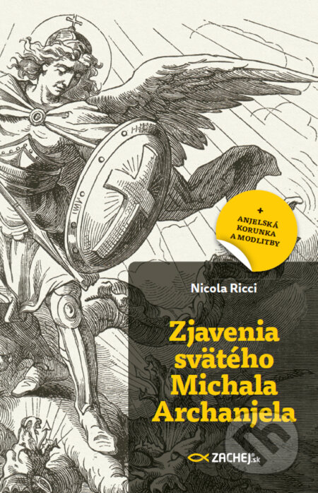 E-kniha: Zjavenia svätého Michala Archanjela (Nicola Ricci). Zachej, 2024 E-kniha: Zjavenia svätého Michala Archanjela (Nicola Ricci). Zachej, 2024