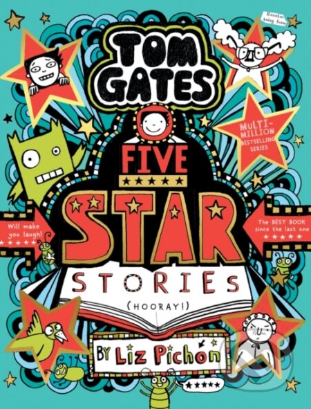 Kniha: Tom Gates: Five Star Stories (Liz Pichon). Scholastic, 2024 Kniha: Tom Gates: Five Star Stories (Liz Pichon). Scholastic, 2024