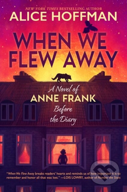 Kniha: When We Flew Away (Alice Hoffman). Scholastic, 2024 Kniha: When We Flew Away (Alice Hoffman). Scholastic, 2024