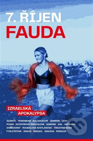 Kniha: 7. říjen. Fauda (Jan Dobrovský). Zeď, 2024 Kniha: 7. říjen. Fauda (Jan Dobrovský). Zeď, 2024