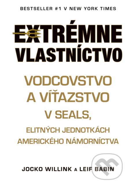 Kniha: Extrémne vlastníctvo (Jocko Willink a Leif Babin). Timy Partners, 2024 Kniha: Extrémne vlastníctvo (Jocko Willink a Leif Babin). Timy Partners, 2024