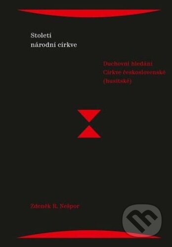 Kniha: Století národní církve (R. Zdeněk Nešpor). Academia, 2024 Kniha: Století národní církve (R. Zdeněk Nešpor). Academia, 2024