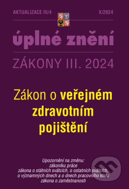Aktualizace III/4 / 2024 - zákon o veřejném zdravotním pojištění (Poradce s.r.o.). Poradce s.r.o., 2024 Aktualizace III/4 / 2024 - zákon o veřejném zdravotním pojištění (Poradce s.r.o.). Poradce s.r.o., 2024