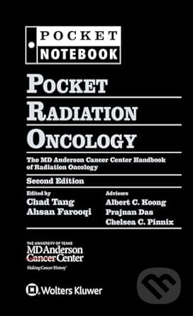 Kniha: Pocket Radiation Oncology (Chad Tang a Ahsan Farooqi). Wolters Kluwer Health, 2024 Kniha: Pocket Radiation Oncology (Chad Tang a Ahsan Farooqi). Wolters Kluwer Health, 2024