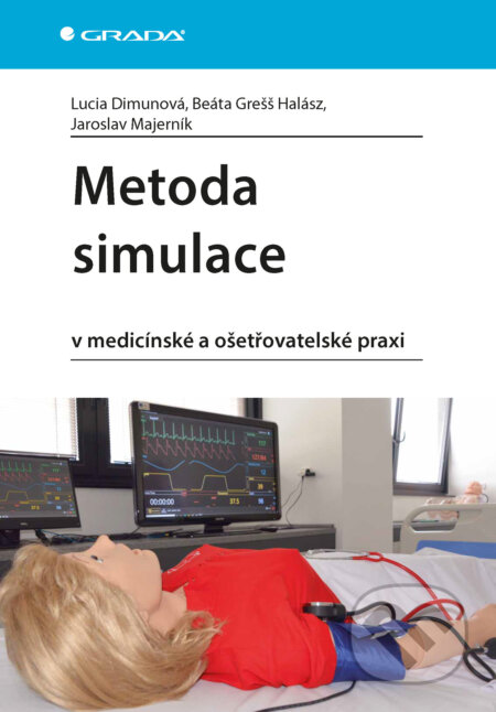 E-kniha: Metoda simulace (Beáta Grešš Halász, Jaroslav Majerník a Lucia Dimunová). Grada, 2024 E-kniha: Metoda simulace (Beáta Grešš Halász, Jaroslav Majerník a Lucia Dimunová). Grada, 2024