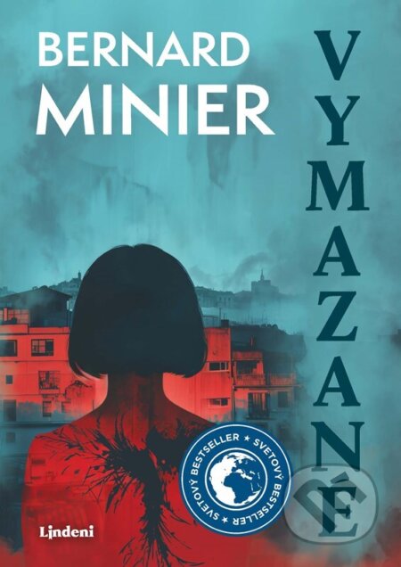 E-kniha: Vymazané (Bernard Minier). Lindeni, 2024 E-kniha: Vymazané (Bernard Minier). Lindeni, 2024