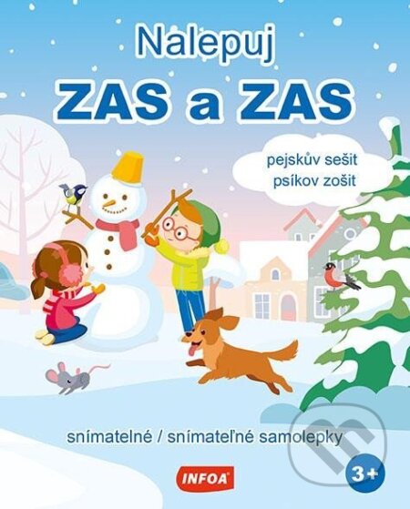 Kniha: Nalepuj ZAS a ZAS - Pejskův sešit / Psíkov zošit - snímatelné / snímateľné samolepky (CZ/SK vydání) (neuveden). INFOA, 2024 Kniha: Nalepuj ZAS a ZAS - Pejskův sešit / Psíkov zošit - snímatelné / snímateľné samolepky (CZ/SK vydání) (neuveden). INFOA, 2024