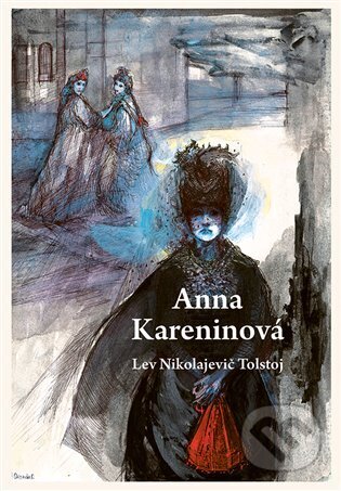 Kniha: Anna Kareninová (Lev Nikolajevič Tolstoj). Rybka Publishers, 2024 Kniha: Anna Kareninová (Lev Nikolajevič Tolstoj). Rybka Publishers, 2024