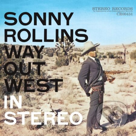 Hudební CD: Sonny Rollins: Way Out West LP (Hudobné albumy). Hudobné albumy, 2024 Hudební CD: Sonny Rollins: Way Out West LP (Hudobné albumy). Hudobné albumy, 2024