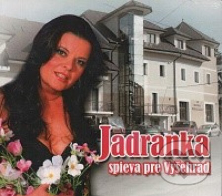 Hudobné CD: Jadranka: Spieva pre Vyšehrad (Hudobné albumy). Hudobné albumy, 2017 Hudobné CD: Jadranka: Spieva pre Vyšehrad (Hudobné albumy). Hudobné albumy, 2017