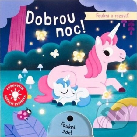 Kniha: Dobrou noc! Foukni a rozsviť (Emma Martinez, Katie Hermans a Jean-Francois Bolland). Svojtka&Co., 2024 Kniha: Dobrou noc! Foukni a rozsviť (Emma Martinez, Katie Hermans a Jean-Francois Bolland). Svojtka&Co., 2024