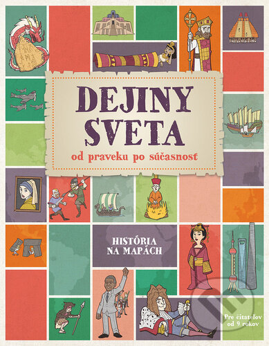 Kniha: Dejiny sveta od praveku po súčasnosť (John Farndon). Bookmedia, 2024 Kniha: Dejiny sveta od praveku po súčasnosť (John Farndon). Bookmedia, 2024