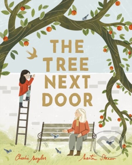 Kniha: Tree Next Door (Charlie Moyler). Little Tiger, 2024 Kniha: Tree Next Door (Charlie Moyler). Little Tiger, 2024
