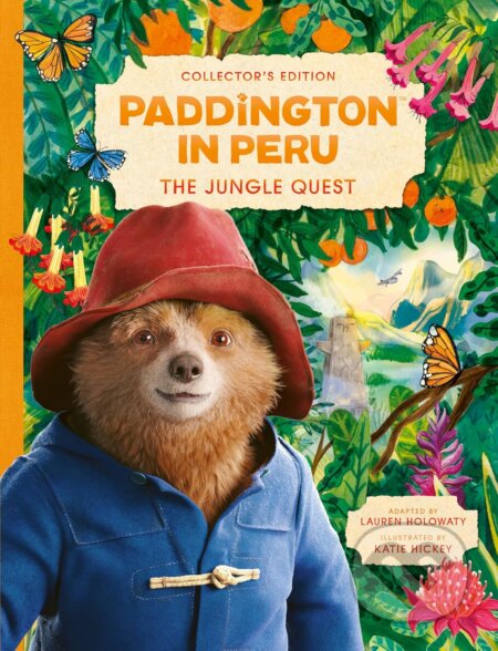 Kniha: Paddington in Peru: The Jungle Quest (Lauren Holowaty). HarperCollins, 2024 Kniha: Paddington in Peru: The Jungle Quest (Lauren Holowaty). HarperCollins, 2024