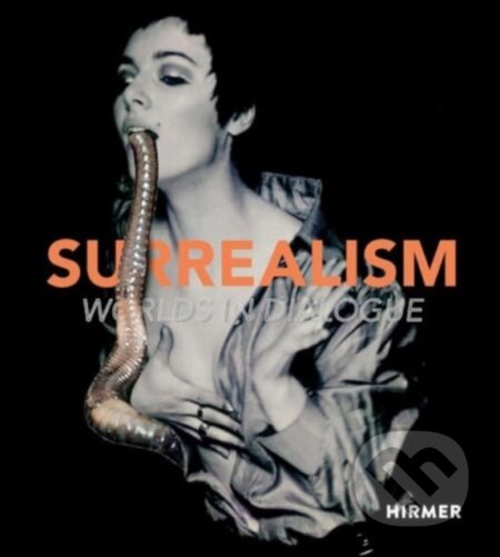 Kniha: Surrealism (Hirmer). Hirmer, 2024 Kniha: Surrealism (Hirmer). Hirmer, 2024