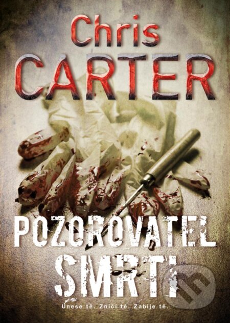 Kniha: Pozorovatel smrti (Chris Carter), 2024 Kniha: Pozorovatel smrti (Chris Carter), 2024