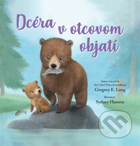 Kniha: Dcéra v otcovom objatí (Gregory E. Lang). Christian Project Support, 2024 Kniha: Dcéra v otcovom objatí (Gregory E. Lang). Christian Project Support, 2024