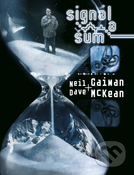 Kniha: Signál a šum (Neil Gaiman). Comics centrum, 2024 Kniha: Signál a šum (Neil Gaiman). Comics centrum, 2024