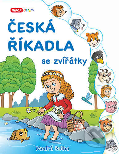 Kniha: Česká říkadla se zvířátky Modrá kniha (INFOA). INFOA, 2024 Kniha: Česká říkadla se zvířátky Modrá kniha (INFOA). INFOA, 2024