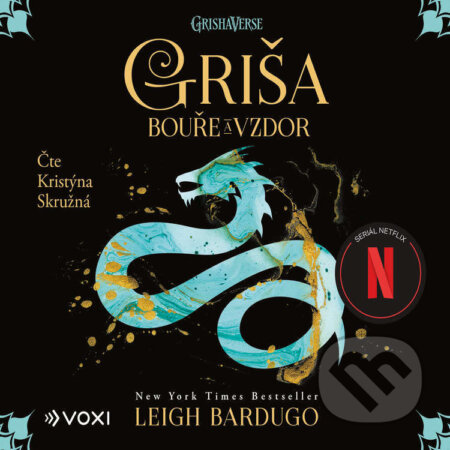 Audiokniha: Griša - Bouře a vzdor (Leigh Bardugo). Voxi, 2024 Audiokniha: Griša - Bouře a vzdor (Leigh Bardugo). Voxi, 2024