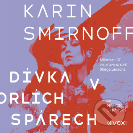 Audiokniha: Dívka v orlích spárech (Karin Smirnoff). Voxi, 2024 Audiokniha: Dívka v orlích spárech (Karin Smirnoff). Voxi, 2024
