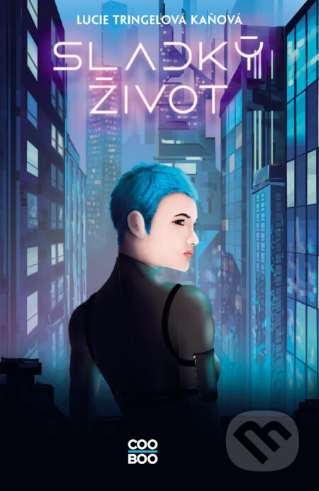 E-kniha: Sladký život (Lucie Kaňová). CooBoo CZ, 2024 E-kniha: Sladký život (Lucie Kaňová). CooBoo CZ, 2024