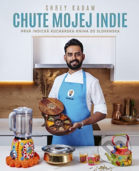 Kniha: Chute mojej Indie (Shrey Kadam), 2024 Kniha: Chute mojej Indie (Shrey Kadam), 2024