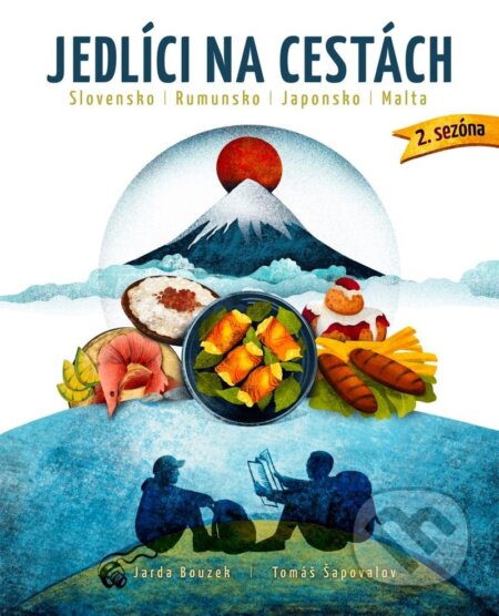 Kniha: Jedlíci na cestách - Japonsko, Slovensko, Rumunsko, Malta (Jarda Bouzek a Tomáš Šapovalov). BWT books, 2024 Kniha: Jedlíci na cestách - Japonsko, Slovensko, Rumunsko, Malta (Jarda Bouzek a Tomáš Šapovalov). BWT books, 2024