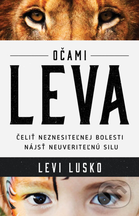 Kniha: Očami leva (Levi Lusko). Kumran, 2017 Kniha: Očami leva (Levi Lusko). Kumran, 2017
