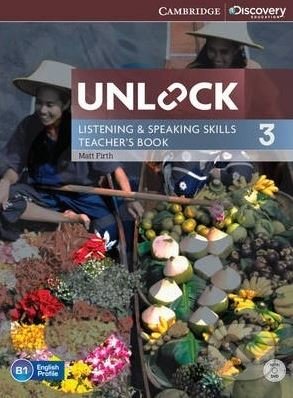 Kniha: Unlock 3: Listening and Speaking Skills - Teacher's Book (Matt Firth). Cambridge University Press, 2015 Kniha: Unlock 3: Listening and Speaking Skills - Teacher's Book (Matt Firth). Cambridge University Press, 2015