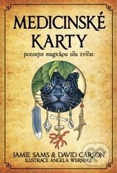 Kniha: Medicinské karty (David Carson a Jamie Sams). Synergie, 2017 Kniha: Medicinské karty (David Carson a Jamie Sams). Synergie, 2017
