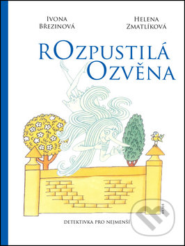 Kniha: Rozpustilá ozvěna (Ivona Březinová). Artur, 2017 Kniha: Rozpustilá ozvěna (Ivona Březinová). Artur, 2017