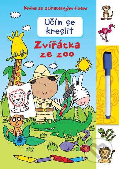 Kniha: Učím se kreslit - Zvířátka ze zoo (Svojtka&Co.). Svojtka&Co., 2017 Kniha: Učím se kreslit - Zvířátka ze zoo (Svojtka&Co.). Svojtka&Co., 2017