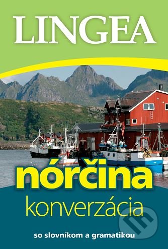 Kniha: Nórčina - konverzácia (Lingea). Lingea, 2017 Kniha: Nórčina - konverzácia (Lingea). Lingea, 2017