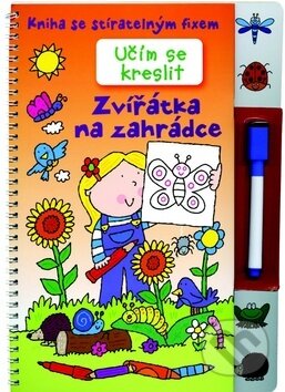 Kniha: Učím se kreslit - Zvířátka na zahrádce (Svojtka&Co.). Svojtka&Co., 2015 Kniha: Učím se kreslit - Zvířátka na zahrádce (Svojtka&Co.). Svojtka&Co., 2015
