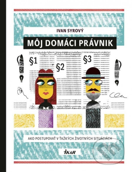 E-kniha: Môj domáci právnik (Ivan Syrový). Ikar, 2017 E-kniha: Môj domáci právnik (Ivan Syrový). Ikar, 2017
