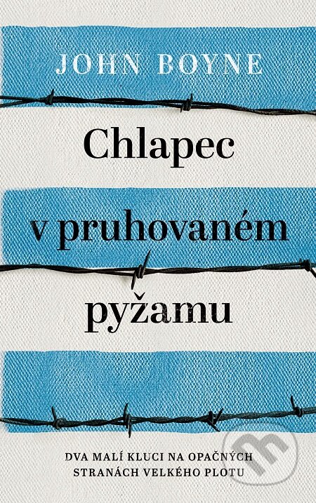 E-kniha: Chlapec v pruhovaném pyžamu (John Boyne). Slovart CZ, 2017 E-kniha: Chlapec v pruhovaném pyžamu (John Boyne). Slovart CZ, 2017