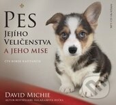 Audiokniha: Pes Jejího Veličenstva (David Michie). Synergie, 2017 Audiokniha: Pes Jejího Veličenstva (David Michie). Synergie, 2017