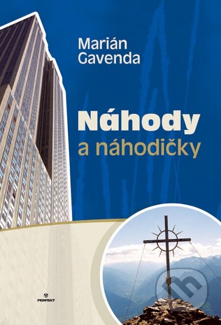 E-kniha: Náhody a náhodičky (Marián Gavenda). Perfekt E-kniha: Náhody a náhodičky (Marián Gavenda). Perfekt